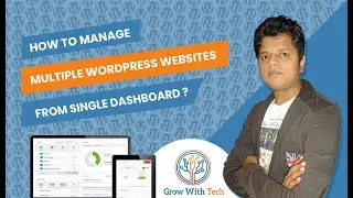 How To Manage multiple WordPress websites from single dashboard