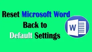 How to Reset Microsoft Word to Default Settings: A Comprehensive Guide