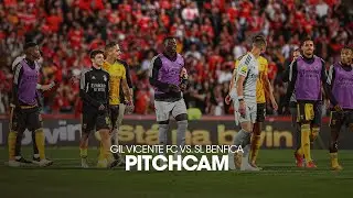 PitchCam | Gil Vicente FC x SL Benfica