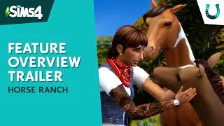 The Sims 4 Horse Ranch: Official Gameplay Trailer