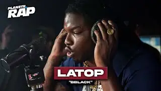 Latop - Bblack #PlanèteRap