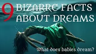 9 BIZARRE FACTS ABOUT DREAMS YOU NEVER KNEW | Video Feed 5