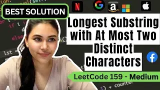 Longest Substring with At Most Two Distinct Characters - LeetCode 159 - Python