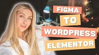 Figma to WordPress Elementor Pro Conversion