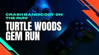 Crash Bandicoot: On the Run! - Turtle Woods Gem Run