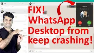 WhatsApp Desktop keeps crashing - FIX