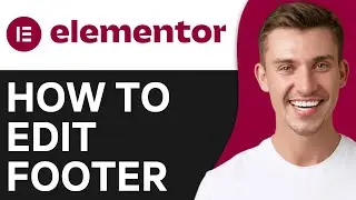 How To Edit Footer in Wordpress Elementor