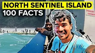 100 Facts About North Sentinel Island, The Sentinelese And John Allen Chau
