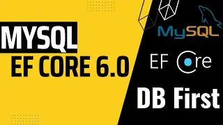 EF Core 6.0 DB First with MySQL | Pomelo.EntityFrameworkCore.MySql | MySql.EntityFrameworkCore