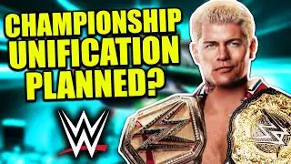 WWE Planning To Unify World Titles.. WrestleMania Plans Changed & More Wrestling News!