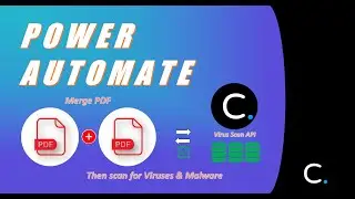 How to Merge PDFs AND Scan Contents for Viruses and Malware in Power Automate