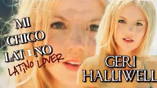 Geri Halliwell  Mi Chico Latino   Latino Lover Just Cengizz Mash Up Edit