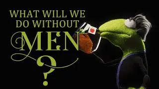 Jordan Kermitson - What will we do without men?