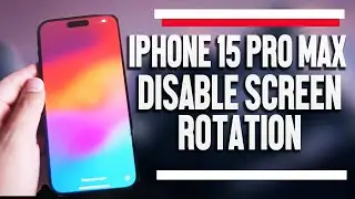 iPhone 15 Pro Max How to Disable Screen Roration On/Off  | iPhone 15 Plus Pro Max