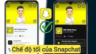 Cách bật chế độ tối trên Snapchat (Android hoặc iOS)