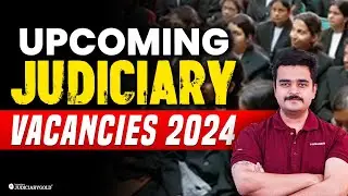 ⚖️ Upcoming Judiciary Vacancies 2024 | Expected Civil Judge Vacancy 2024 📅