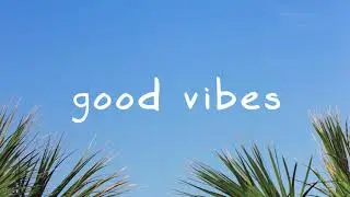 MBB — Good Vibes