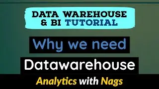 Why We Need Data Warehouse | Data Warehouse Tutorial For Beginners | Data Warehouse Concepts (2/30)