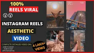 How to Make AESTHETIC VIDEO for REELS In Android | Instagram Reels Aesthetic Video Editing | 2021