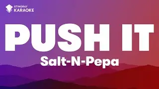 Salt-N-Pepa - Push It | Karaoke With Lyrics