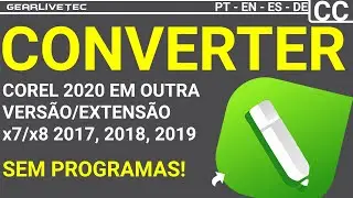 CONVERTER COREL DRAW 2020 EM PDF OU OUTROS ARQUIVOS CDR 2017 PLT AI CDR X8 CDR7