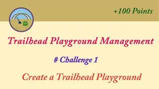 Create a Trailhead Playground|Trailhead Playground Management|Salesforce Answers