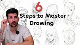 Master Drawing in 6 Steps!