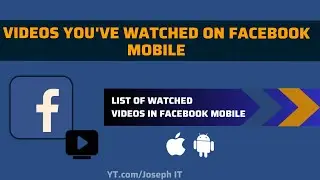 How to View Your Watched Videos List on Facebook Mobile - Android, iPhone