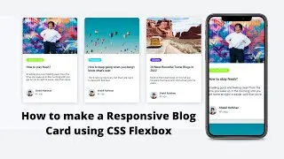 How to make a Responsive Blog Card using CSS Flexbox | Responsive Card UI CSS | Flexbox Card