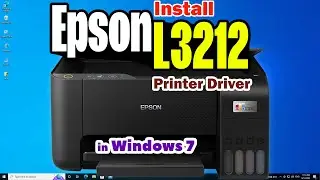 How to Download & Install Epson L3212 Printer Driver in Windows 7 PC or Laptop