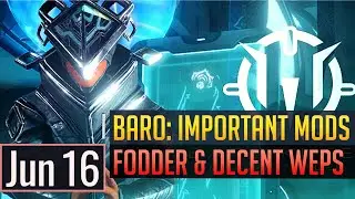 Warframe | BARO KI'TEER: Mod Booster, Mandatory Mods, Some Decent Weapons - June 16th