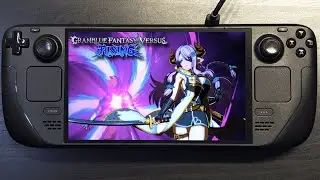 Granblue Fantasy Versus: Rising on Steam Deck OLED | The PERFECT Handheld Fighter? Performance Test