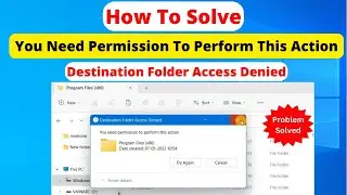 How To Fix You Need Permission To Perform This Action | Destination Folder Access Denied on Windows