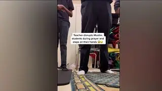 Teacher FIRED After Viral TikTok Shows Praying Muslim Students Interrupted in South Florida | NBC 6