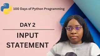 Input Statement | 100 Days of Python Programming | Day-02