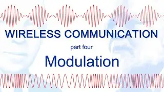 Wireless Communication – Four: Modulation