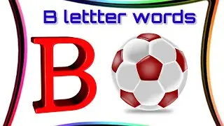 words start with b | letter b | b letter | b words |b sound words