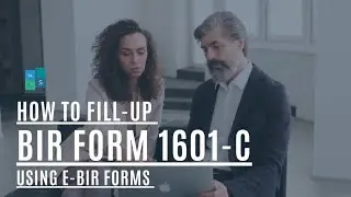 How to fill-up BIR Form1601-c ( using E-BIR Forms) | Best Cloud Accounting System in the Philippines