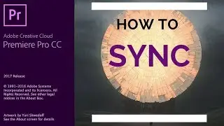 Adobe Premiere Pro CC - 27 - How to Sync Audio and Video Clips in Premiere Pro