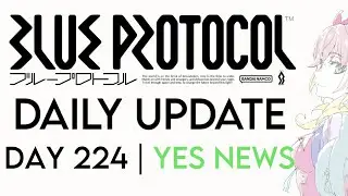 Daily Blue Protocol Update: Day 224