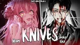 Nightcore | SPED UP ↬KNIVES