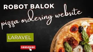 Pizza ordering website using Laravel | Robot balok