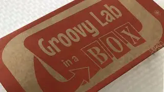 Groovy Lab In A  Box Stem Subscription Unboxing