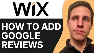 How To Add Google Reviews To Your Wix Website 2024