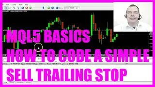 LEARN MQL5 TUTORIAL BASICS - 27 HOW TO CODE A SIMPLE SELL TRAILING STOP