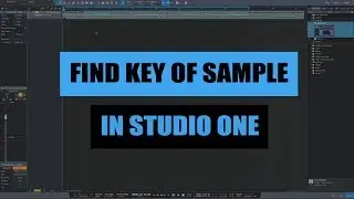 How To Find The Key Of A Sample In Studio One 3 FAST AND EASY!