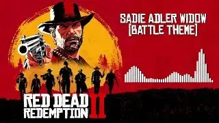 Red Dead Redemption 2 Official Soundtrack - Sadie Adler Widow Theme | HD (With Visualizer)