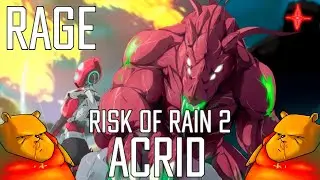 Risk of Rain 2 Acrid (Акрид) гайд для новичков!