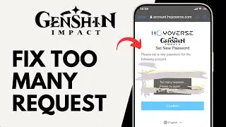 How to Fix too Many Request Please Try Again Later on Genshin Impact