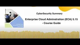 Enterprise Cloud Adminstration ECA 5 15   Course Guide